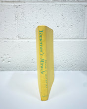 Load image into Gallery viewer, Tomorrow’s Miracle by Frank G. Slaughter