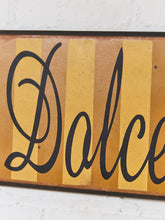 Load image into Gallery viewer, La Dolce Vita Sign