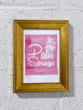 Load image into Gallery viewer, Palm Springs