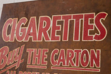 Load image into Gallery viewer, Antique Hand-painted Buy The Carton Sign