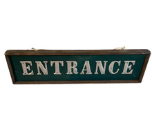 Load image into Gallery viewer, Entrance Vintage Sign