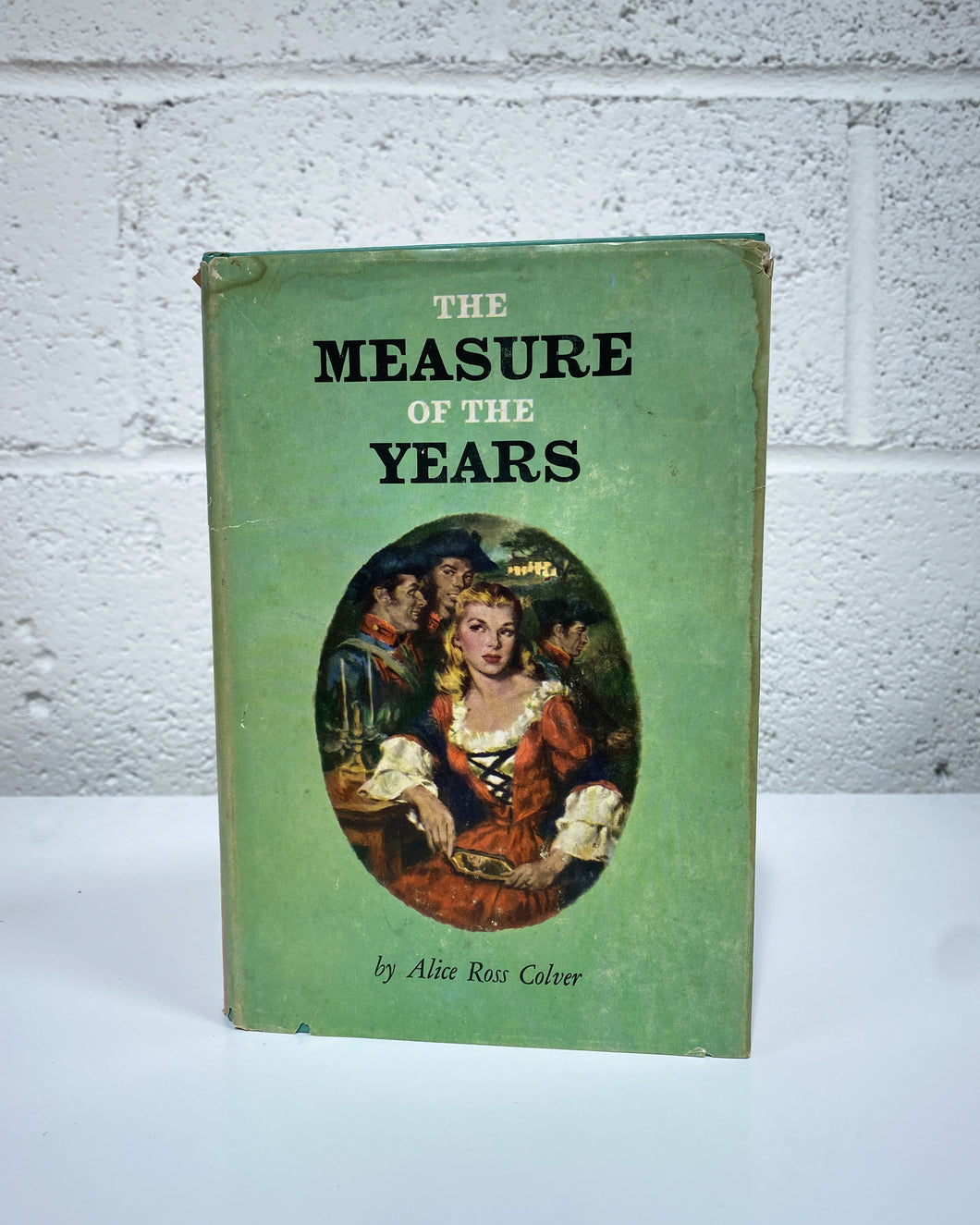The Measure of the Years by Alice Ross Colver