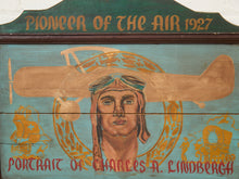 Load image into Gallery viewer, Portrait of Charles A. Lindbergh Pioneer of the Air 1927 Painted Sign
