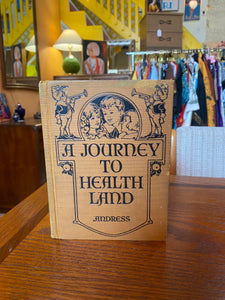 A Journey to Health Land Vintage Book