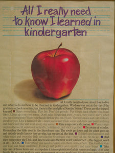 AlI really need to know I learned in kindergarten poster