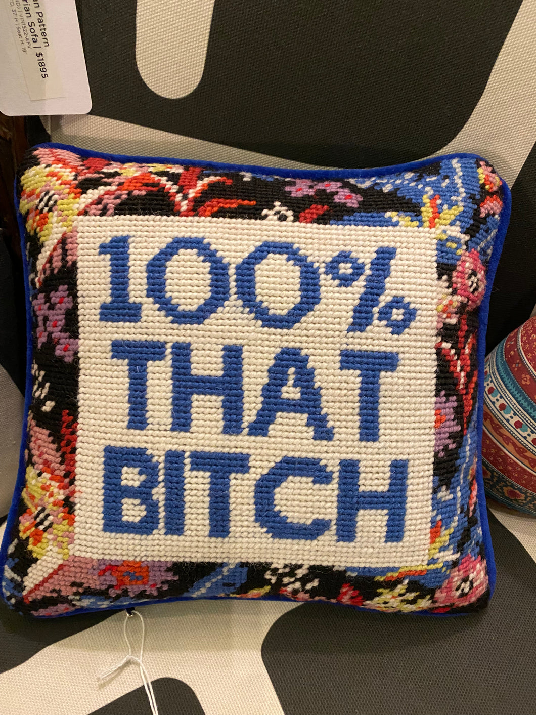100% That Bitch Pillow