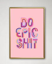Load image into Gallery viewer, Do Epic Shit Pink Gold
